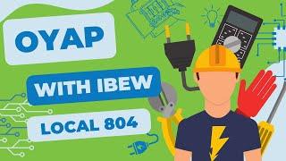 OYAP with IBEW Local 804