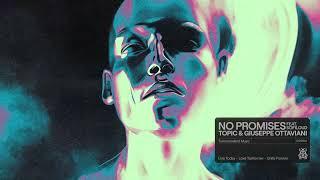 Topic & Giuseppe Ottaviani feat Sofiloud - No Promises