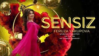 FERUZA YAKUPOVA - SENSIZ | Official Lyrics Video 2024