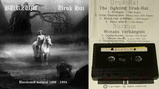 Unreleased material (1988 - 1994) - Burzum/Uruk-Hai