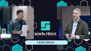 Beköltözve Hajdú Péterhez: Lázár János