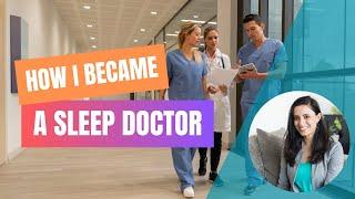 Why I Went Into Sleep Medicine | Sleep Medicine Fellowship