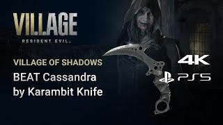 Resident Evil 8 : Village of Shadows (knife only) Beat Cassandra!!!