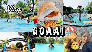 Vlog -2 Goa!!️     #vacation #goa #waterpark #explore #youtube #india #vlogs  #kannada #food