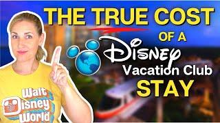 How Much $ is Disney Vacation Club? | What is the TRUE Cost of a DVC Reservation?