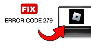 How To Fix Error Code 279 Roblox - 2024