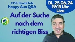 Ich habe keinen richtigen Biss mehr, das belastet mich extrem #157 Dental Talk -LIVE - Happy Aua Q&A