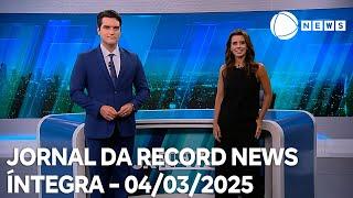 Jornal da Record News -  04/02/2025