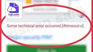 DigiLocker Fix Some technical error occurred.[#timeout-c] problem Solve in Android