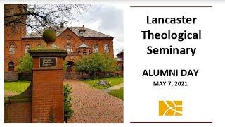 ALUMNI DAY - Lancaster Theological Seminary