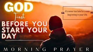 God First Before You Start Your Day | Jesus | Morning Prayer