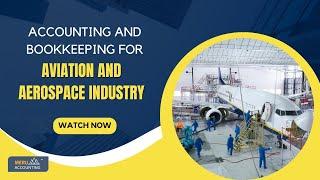 Accounting and Bookkeeping for Aviation and Aerospace Industry