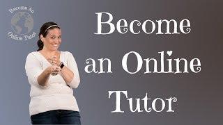 Become an Online Tutor and Start an Online Tutoring Business