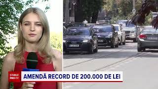 Cine este bărbatul din Iași care a primit o amendă record