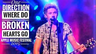 One direction - Where do broken hearts go || Live at Apple music festival 2015_OTRA