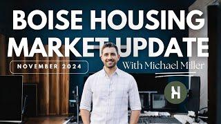 November 2024 Boise Housing Market Update