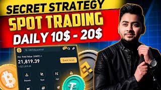 Binance Spot Trading Strategy || $20 Daily Profit CRYPTO Buy and Sell Tricks   Full Course Hindi