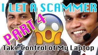 Indian Scammer Takes Control of My Laptop Part 4