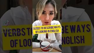 Advanced Verbs for looking  and seeing in English! 