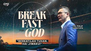 Breakfast With God - GMS Sumatera | 13 Jan 2025 | Pk. 04.30 WIB