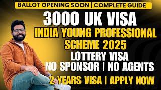 3000 UK Visa| India Young Professional Scheme Visa 2025| No OET/IELTS | No Sponsors| How to Apply ?