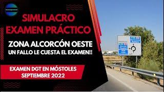 SIMULACRO DEL EXAMEN PRÁCTICO DE LA DGT, ALCORCÓN OESTE, MÓSTOLES - SEPTIEMBRE 2022.