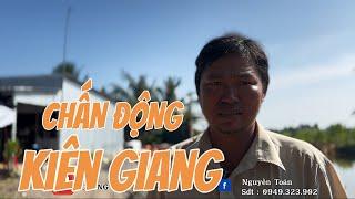 CHẤN ĐỘNG kiên Giang nữa rồi