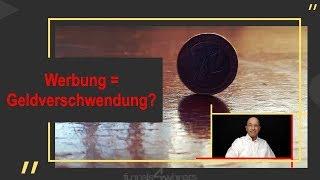  Werbung heisst für Sie GeldverschwendungDas muss nicht sein