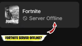 Fortnite SERVER OFFLINE (2024) | Why is my Fortnite Server Offline? | Server offline epic games