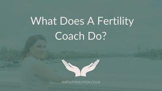 What Does A Fertility Coach Do?