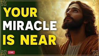  God Says: Your Miracle is Near | God Message Today | God's Message Now