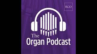 Episode 13 - Pipe Organ Rescue with Martin Renshaw and Pipe-up - Katherine Dienes Williams on pre...