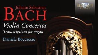 Bach: Violin Concertos Transcriptions for Organ (Full Album)