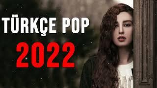 TÜRKÇE POP REMİX ŞARKILAR 2022 - En Çok Dinlenen Şarkılar