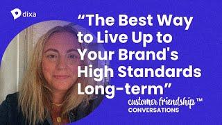 The Best Way to Live Up to Your Brand's High Standards Long-term, with Becky Hickey of Oliver Bonas