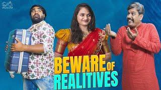 Beware of Relatives || Babloo Mayaa || Infinitum Media