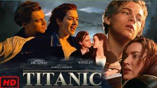 Titanic Movie 1997 Full Movie Review & Facts | Leonardo DiCaprio, Kate Winslet, Billy Zane, Kathy B