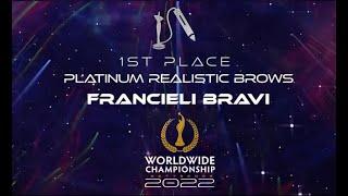 Award Ceremony - Worldwide Championship Winners#1 Category Platinum Realistic Brows: Francieli Bravi