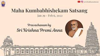 [Day 01] Sri Krishna Premi Anna Pravachan | Maha Kumbabhisheka Satsang 2022 | Live from Govindapuram