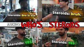 Asking People If They Do Steroids