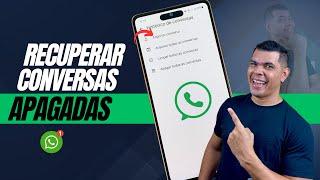 COMO RECUPERAR CONVERSAS APAGADAS DO WHATSAPP DE FORMA SIMPLES E RÁPIDA!