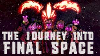 The Journey Into Final Space