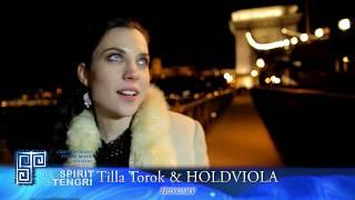 The Spirit Of Tengri 2015 - Tilla Torok & Holdviola