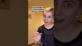 How to ask for less pressure during a massage- Massage communication tips!