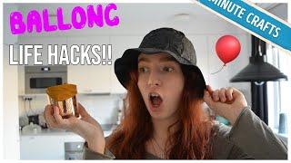 BALLONG LIFE HACKS!!