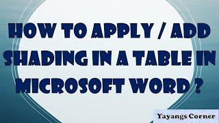 How to Apply / Add Shading in a Table in Microsoft Word? / Table Formatting (Microsoft Word 2019)