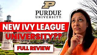 Purdue University Rising to a Public Ivy | Purdue University Full Review