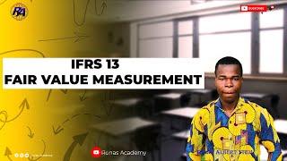 IFRS 13: Fair Value Measurement