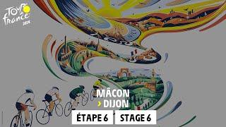 Stage 6 : Mâcon - Dijon #TourdeFrance 2024