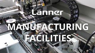 Lanner’s Innovative Smart Manufacturing Facilities